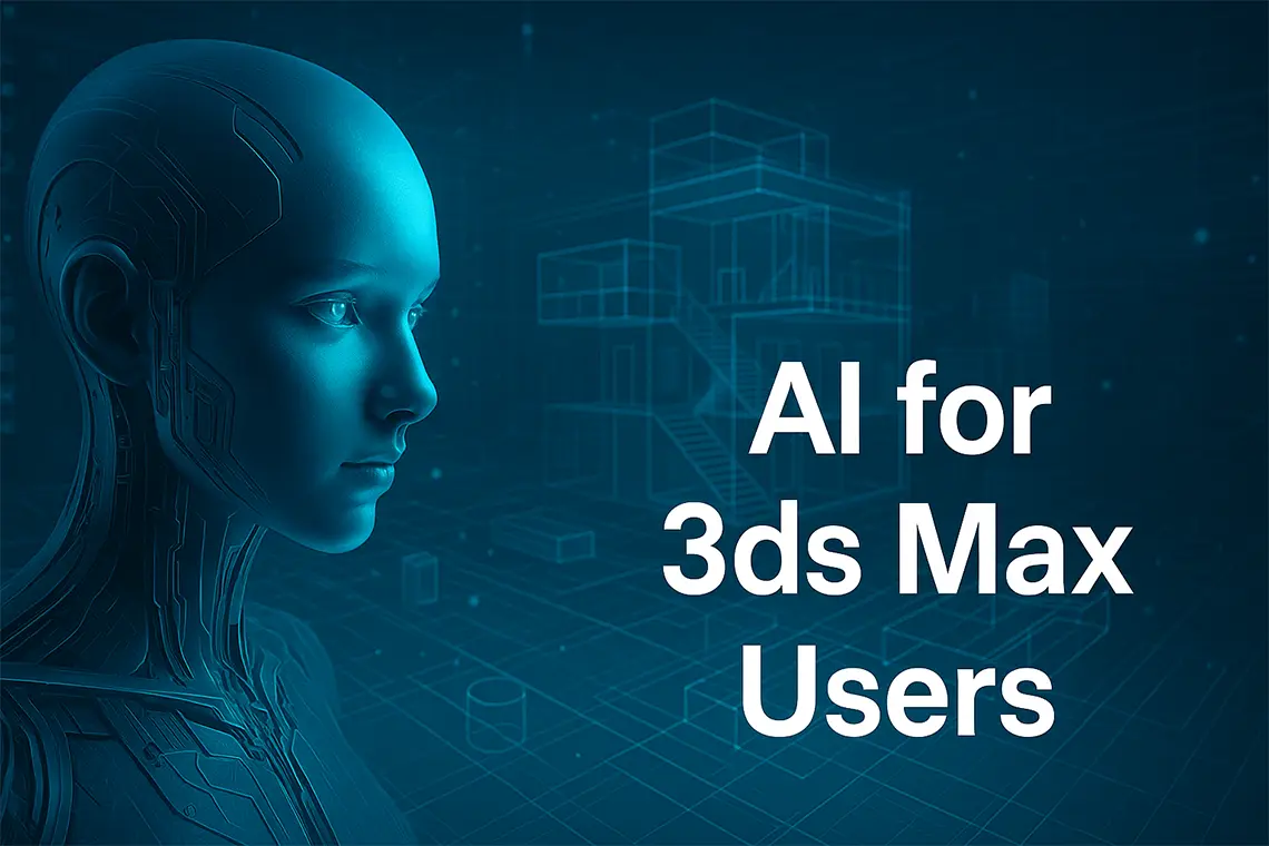AI-Powered Workflows in 3ds Max - ETC Training