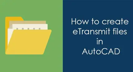 AutoCAD Data Management and eTransmit Workflow